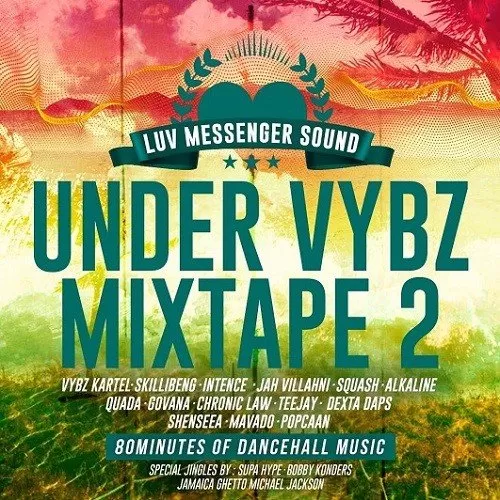 under vybz mixtape 2 - luv messenger sound