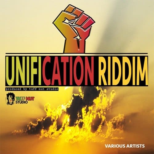 unification riddim - tuff nut studio