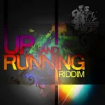 Up And Running Riddim – Frenz For Real