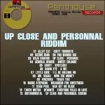 Up Close And Personal Riddim – Penthouse Records