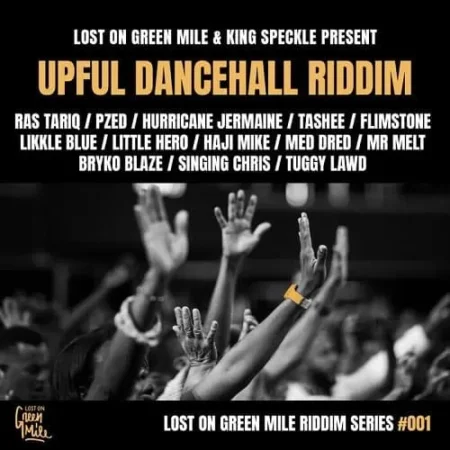Upful Dancehall Riddim – Lost On Green Mile upful dancehall riddim - lost on green mile