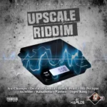 Upscale Riddim – Spit Fayah Records