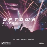 Uptown Rave Riddim – Notnice Records