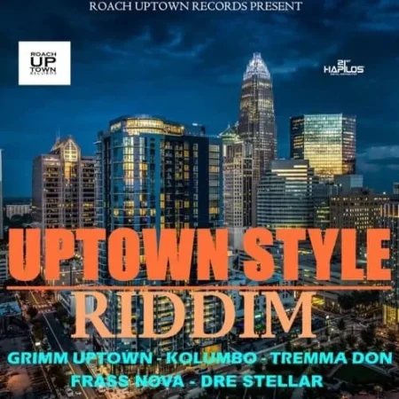 Uptown Style Riddim – Roach Uptown Records uptown style riddim - roach uptown records