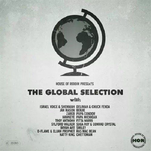 global selection riddim - house of riddim