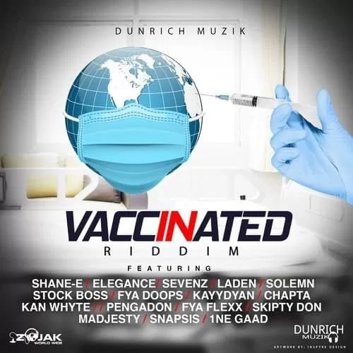 vaccinated riddim - dunrich muzik