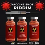 Vaccine Shot Riddim – Behson Recordz