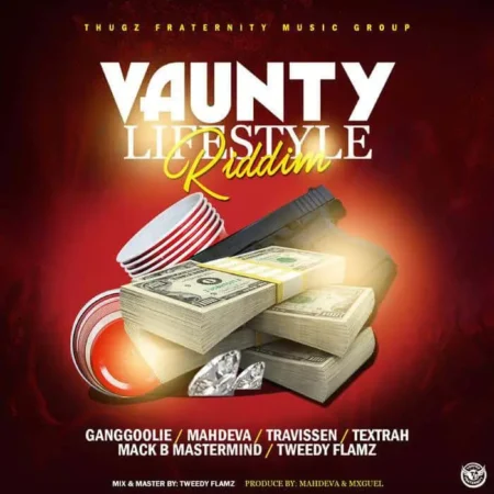 Vaunty Lifestyle Riddim – Thugz Fraternity vaunty lifestyle riddim - thugz fraternity