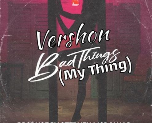 Vershon Bad Things