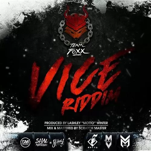 vice riddim - team foxx