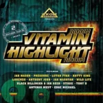 Vitamin Riddim And Highlight Riddim – Akom Records