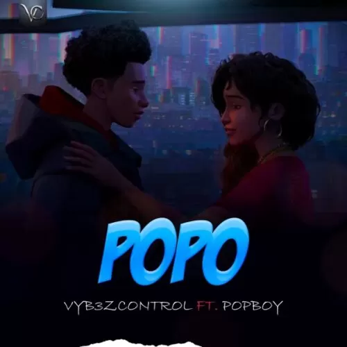 vyb3z control ft. popboy - popo