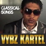 Vybz Kartel – Classical Songs Album