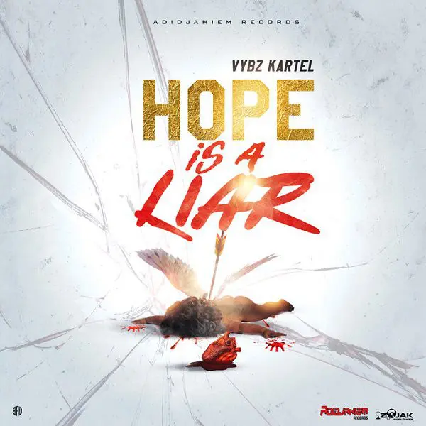 vybz kartel - hope is a liar