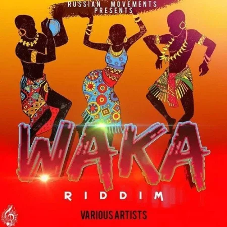 waka riddim - russian movements