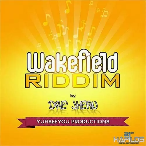 wakefield riddim - yuhseeyou productions