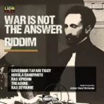 War Is Not The Answer Riddim – Jah Troopers