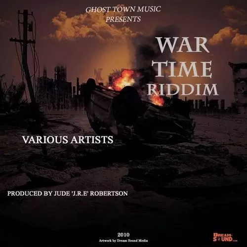 war time riddim - ghost town music