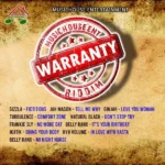 Warranty Riddim – Music House Entertainment