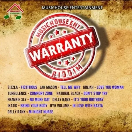 Warranty Riddim – Music House Entertainment Warranty Riddim - Music House Entertainment
