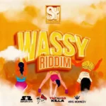 Wassy Riddim – Supayouth Entertainment