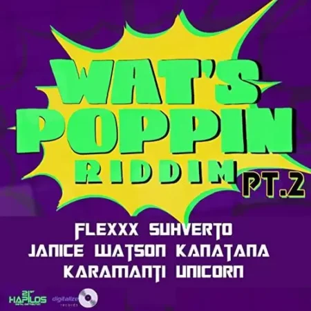 wats poppin riddim pt.2 - digitalize records