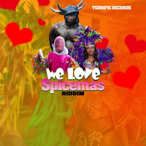 we love spicemas riddim - terrific records