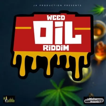 Weed Oil Riddim - Ja Productions