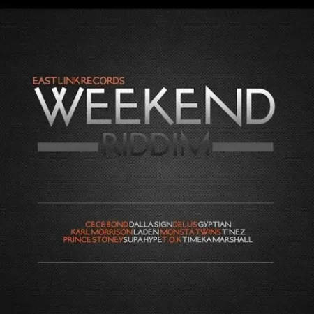 weekend riddim - eastlink records