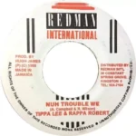 No Trouble We Riddim – Redman International 1988