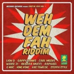 Weh Dem Fah Riddim – Bizzarri Records