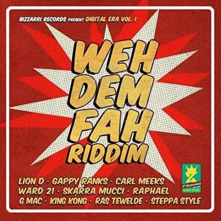 weh dem fah riddim - bizzarri records