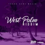 West Palm Riddim – Young Genz Muziq