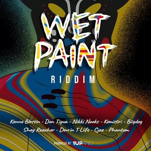 wet paint riddim - 1upanu