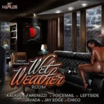 Wet Weather Riddim – Dre Day Productions