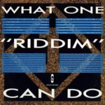 What One ‘Riddim Can Do – Penthouse Records