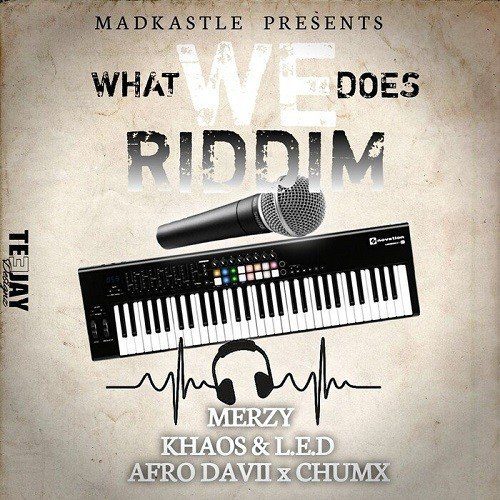 What We Does Riddim
