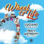 Wheel Of Life Riddim – Righteous Corner Production