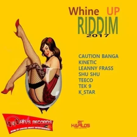 Whine Up Riddim – Hevs Records whine up riddim - hevs records