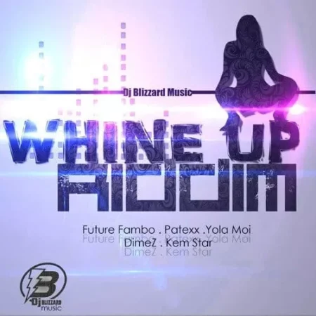 whine up riddim - dj blizzard music
