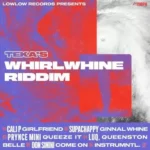 Whirlwhine Riddim – Lowlow Records
