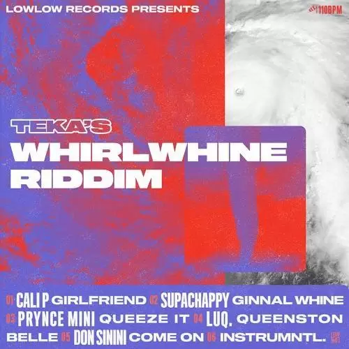 whirlwhine riddim - lowlow records