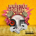 Whistle and Drum Riddim – DJ Spider/GW Music