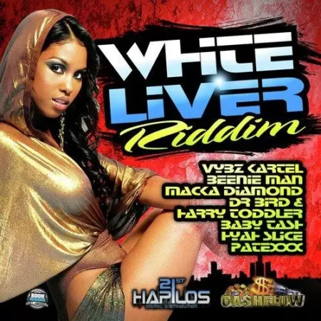 White Liver Riddim – Cash Flow Records White Liver Riddim - Cash Flow Records