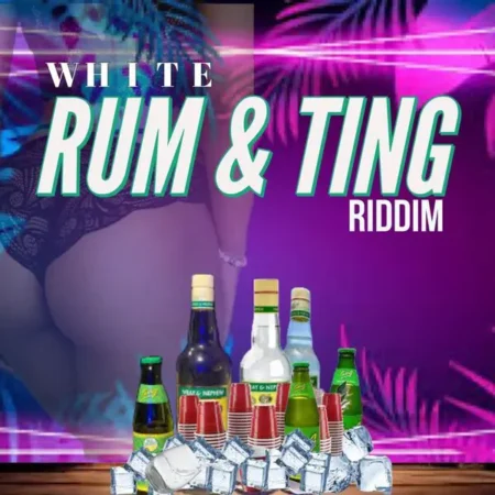 White Rum & Ting Riddim – Ordain Music white-rum-ting-riddim-ordain-music