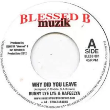why did you leave riddim - blessed b muzik