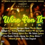 Wine Pon It Riddim – Niyahfyah Records
