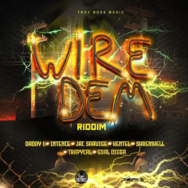 wire dem riddim - troyboss music