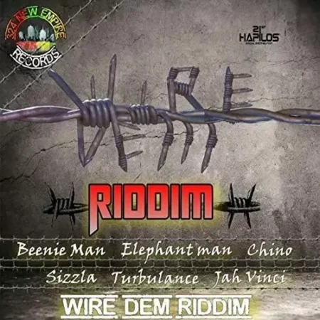 Wire Dem Riddim – 324 New Empire Records wire dem riddim - 324 new empire records