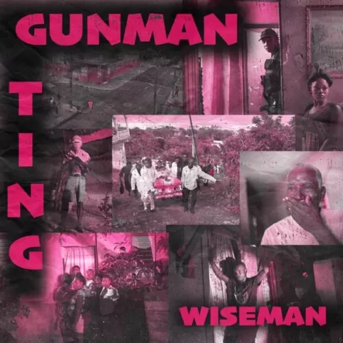 wiseman - gunman ting